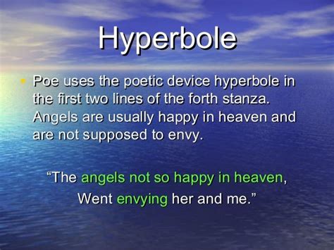 It was most likely written in May of 1849 and was. . Hyperbole in annabel lee